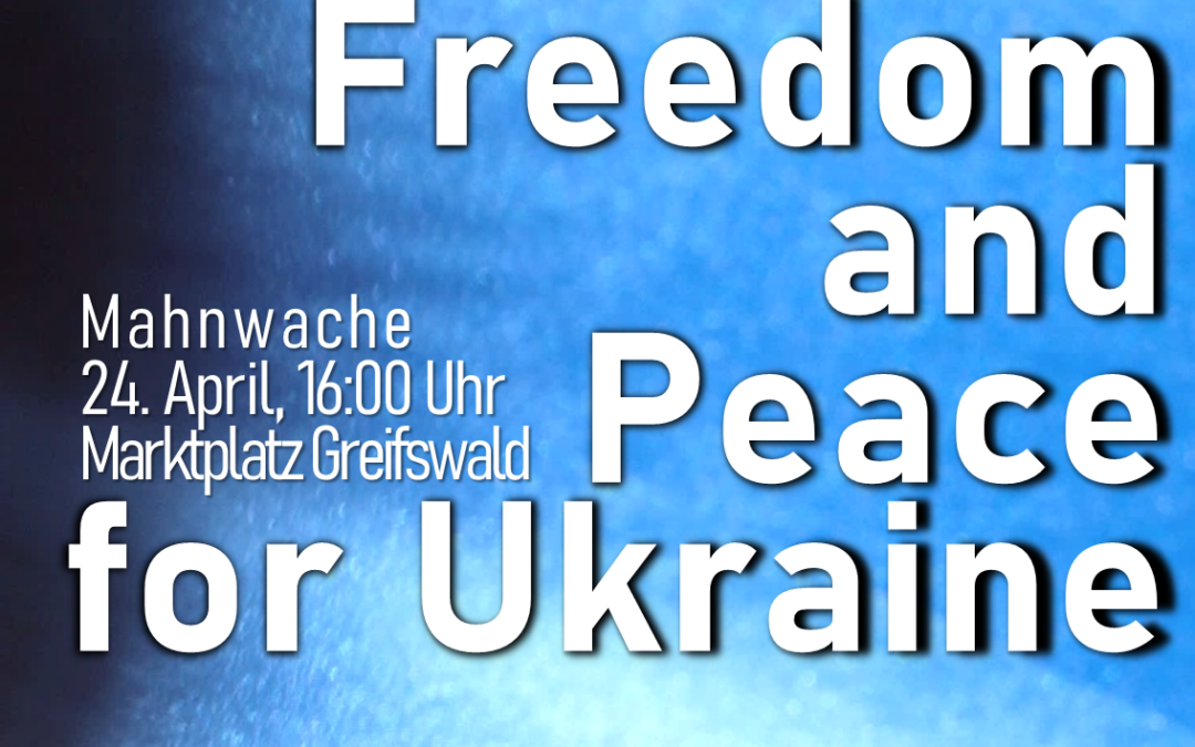 Freiheit und Frieden für die Ukraine
