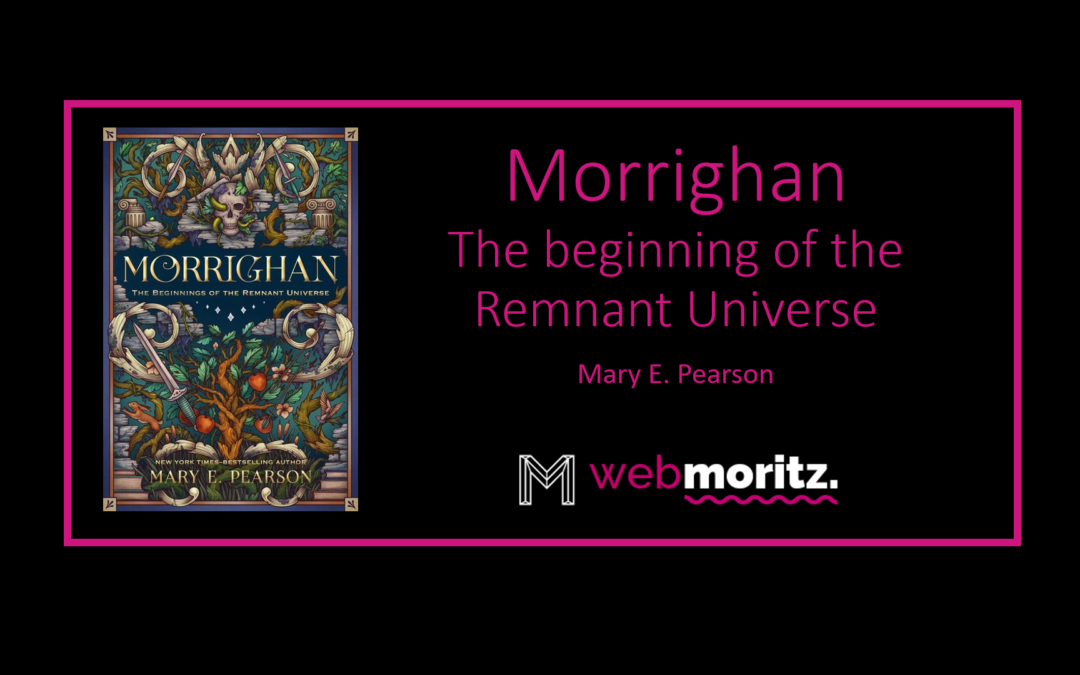 Buchrezension von Mary E. Pearsons neuestem Titel aus der “Remnant”-Reihe “Morrighan”